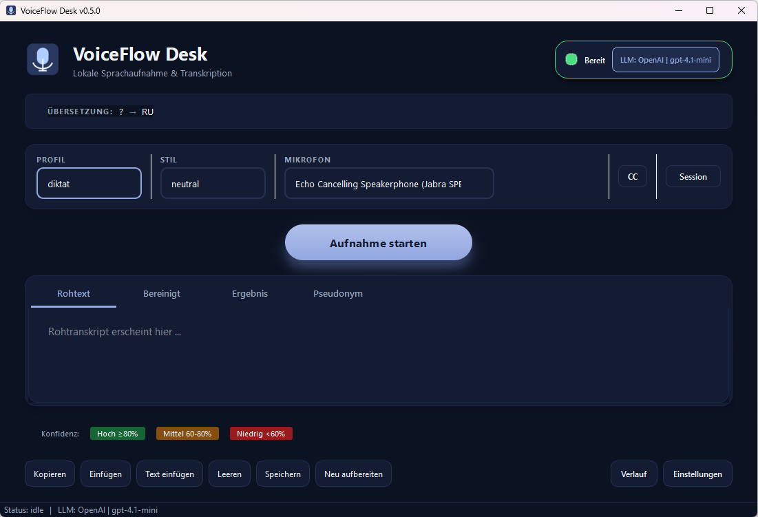 VoiceFlow Desk Hauptfenster – Profil, Mikrofon-Auswahl, Aufnahme-Button und Transkription mit Rohtext, bereinigtem Text und Pseudonym-Tab